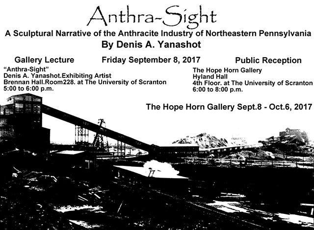 Solo Exhibition: Anthra-Sight   A Sculptural Narrative of the Anthracite Industry of Northeastern Pennsylvania