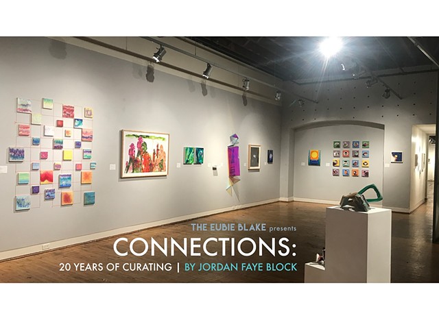 ‘Connections: 20 Years of Curating’ exhibit, at Eubie Blake Cultural Center, Baltimore MD