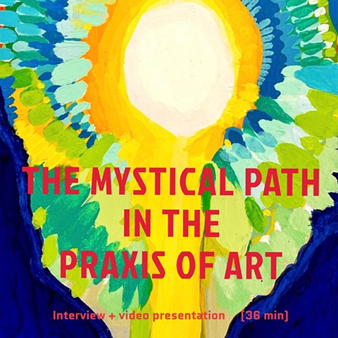 The Mystical Path In the Praxis of Art