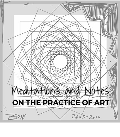 Notes and Meditations on the Practice of Art