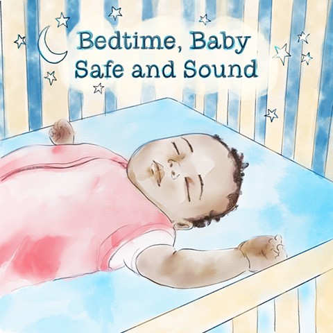 Bedtime, Baby, Safe and Sound, Cover Illustration