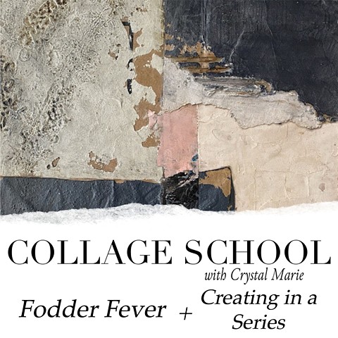 Collage School: Fodder Fever + Creating in a Series Bundle