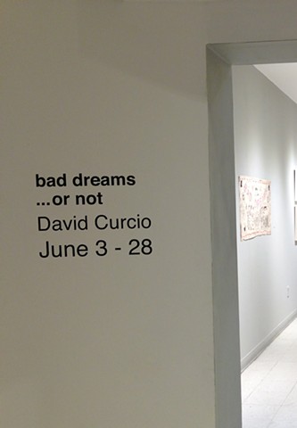 "David Curcio: Bad Dreams... or not" Montserrat College, 2012