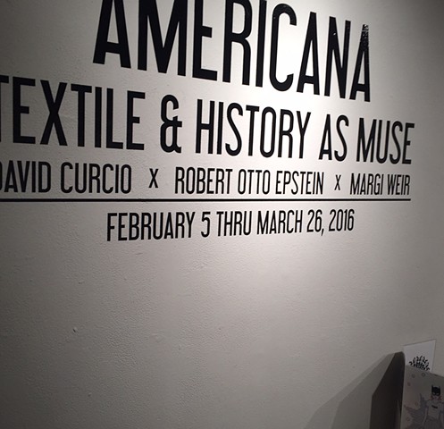 From "Americana: History and Textile as Muse" at Artspace, Raleigh, NC