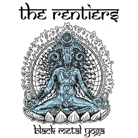 the Rentiers, black metal yoga, leta gray, leta album art, yoga, black metal, punks and stoners, punk rock