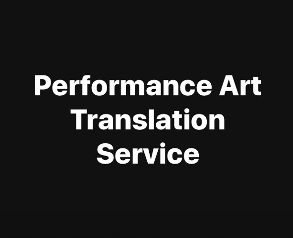 Performance Art Translation Service