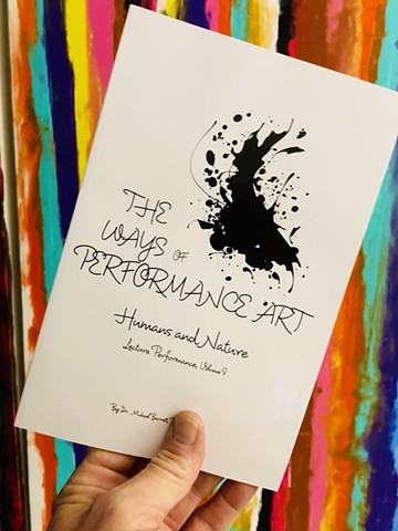 The Ways of Performance Art