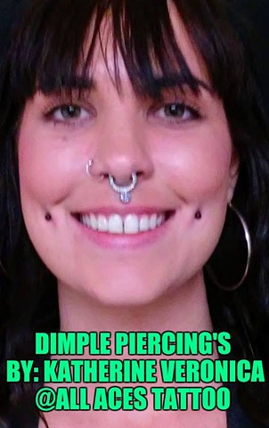 Dimple Piercings, Body Piercing, Piercing, Piercings, Orange Park,  Katherine Veronica All Aces Tattoo 