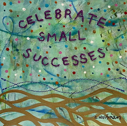 Celebrate Small Successes