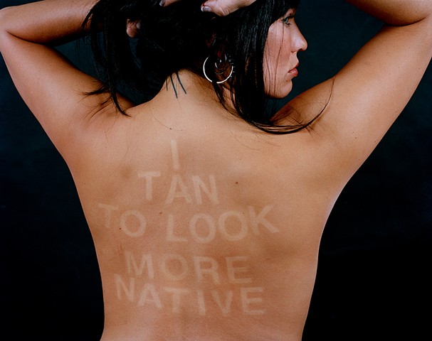 Untitled (I Tan to Look More Native)
