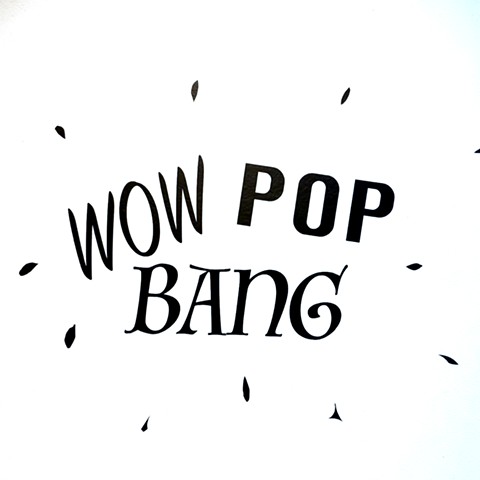 Wow Pop Bang @ Hatch