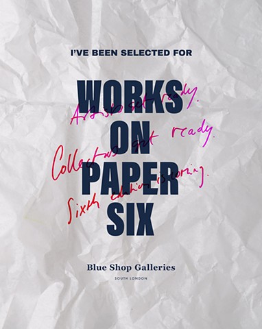 WORKS ON PAPER 6 | BLUE SHOP GALLERY