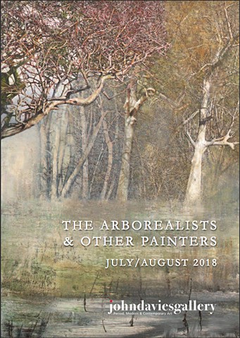 THE ARBOREALISTS & OTHER PAINTERS 7 JULY - 4 AUGUST 2018