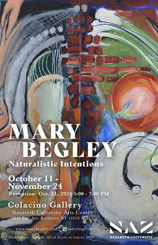 Mary Begley - Naturalistic Intentions, October 11-November 24