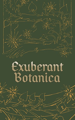 Exuberant Botanica Zine