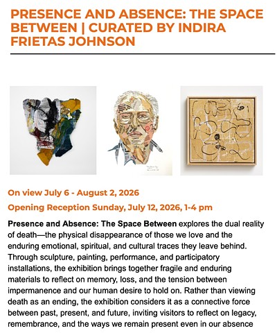 July 6 – August 2, 2026: Presence and Absence: The Space Between