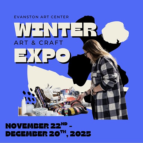Nov. 22 – Dec. 20, 2025: Winter Art & Craft Expo