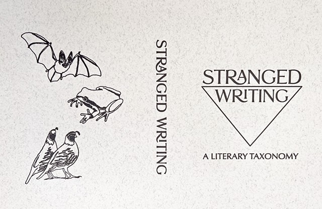 2-sided Dust Jacket for "Stranged Writing: A Literary Taxonomy" published by the The Gravity of the Thing (outside, unfolded)