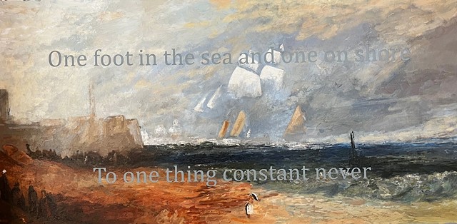 One foot in the sea and one on shore: After JMW Turner