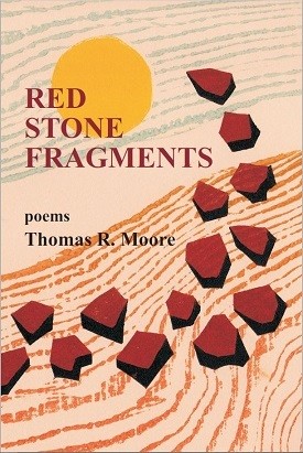 Red Stone Fragments by Thomas R. Moore