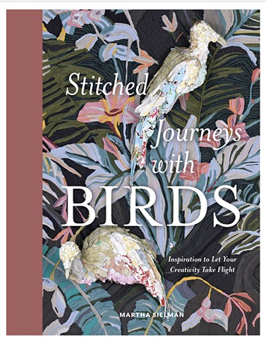 Stitched Journeys with Birds, by Martha Sielman (book)