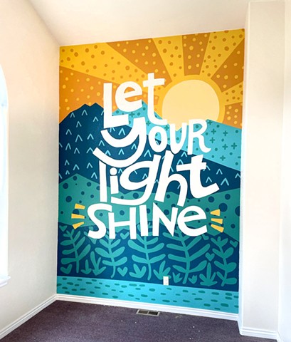 Let Your Light Shine Inspirational Mural