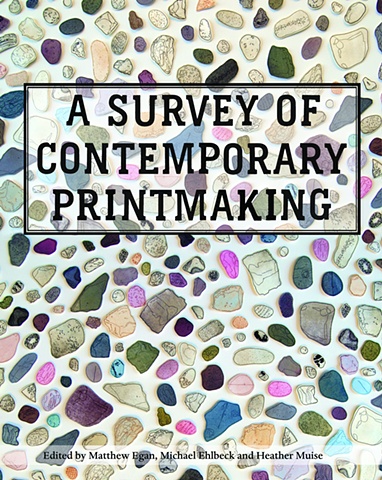 " A Survey of Contemporary Printmaking"  full color catalog