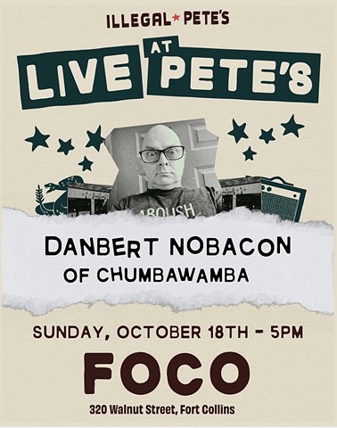 Sunday October 18th 2026 - Illegal Pete's  FORT COLLINS, CO