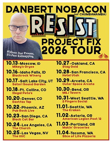 October-November The "RESIST PROJECT FIX 2026" Tour