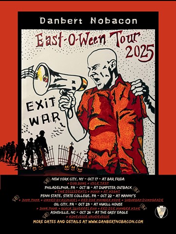OCTOBER EAST-O-WEEN - EXIT WAR TOUR 