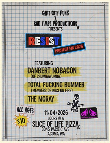 Wednesday November 4th 2026 - Slice of Life Pizzeria, TACOMA , WA