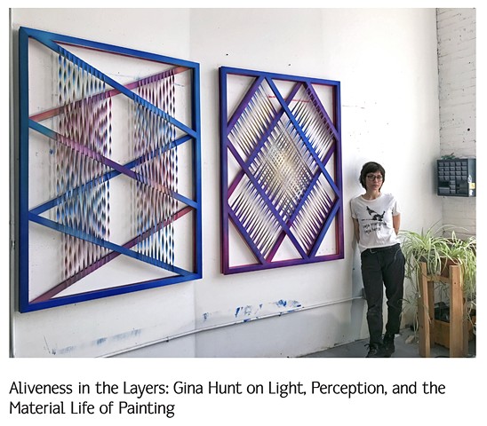 Aliveness in the Layers: Gina Hunt on Light, Perception, and the Material Life of Painting