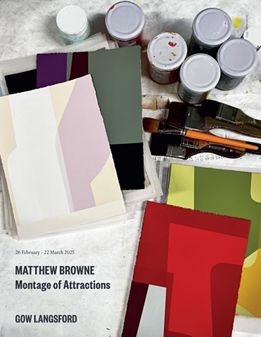 Matthew Browne - Montage of Attractions - Gow Langsford Gallery - 22 February - 26 March 2025