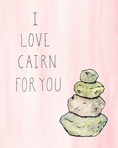 i love cairn for you
