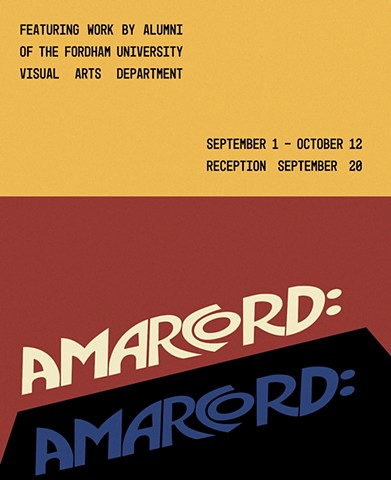 Amarcord: Featuring Work by Alumni of the Fordham University Visual Arts Dept