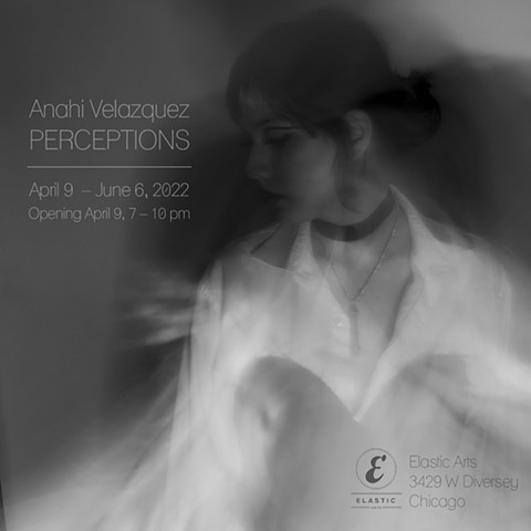 Anahi Velazquez: Perceptions