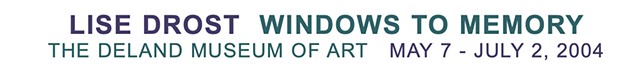 DeLand Museum Solo Exhibition 2004