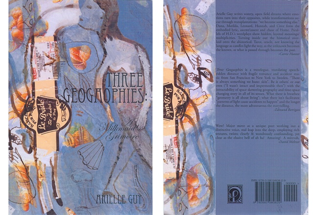 Book cover for Arielle Guy's "Three Geogaophies : A Milkmaid's Grimoire" (Dusie Press, 2011)