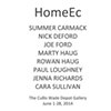 CURATORIAL

HOME EC

June 2-28, 2014
The Cullis Wade Depot Gallery
Mississippi State University
Starkville, Mississippi