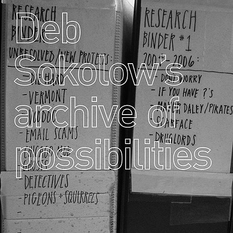 Deb Sokolow's archive of possibilities (2017)