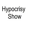 Hypocrisy Show