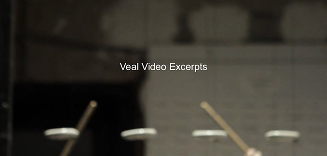 Veal -Video Excerpts