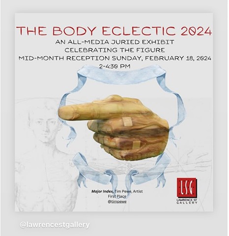 The Body Eclectic 2024, Lawrence Street Gallery, Ferndale, MI Jan. 31 through March 1st