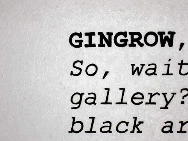 So, wait, what's the deal with that gallery? Do they, like, only show black artists?  (detail)