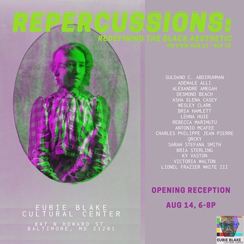 Repercussions: Redefining the Black Aesthetic @ Eubie Blake Center