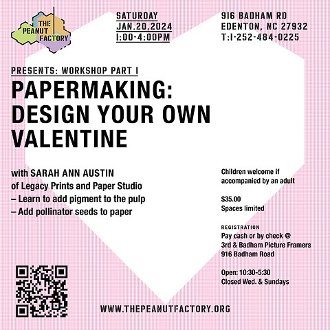 The Peanut Factory Valentine’s Papermaking Edenton NC 