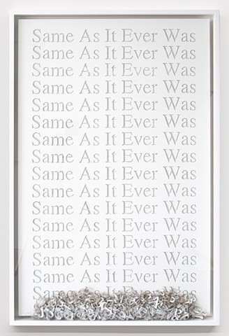 Same As It Ever Was, 