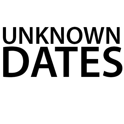 Unknown
Dates