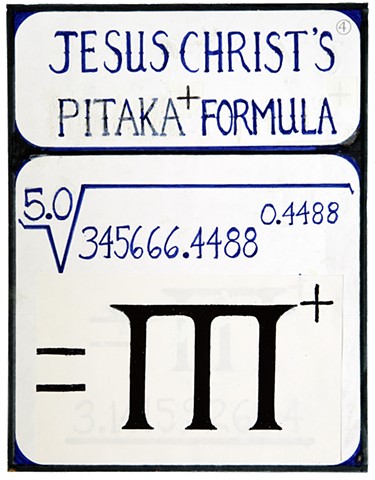 c.1998 
Jesus Christ's Pitaka + Formula