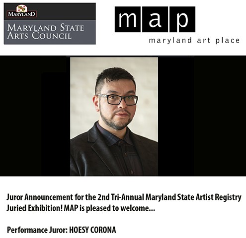 Hoesy Corona selected as Performance Juror for The 2nd Tri-Annual Maryland State Artist Registry Juried Exhibition 2019